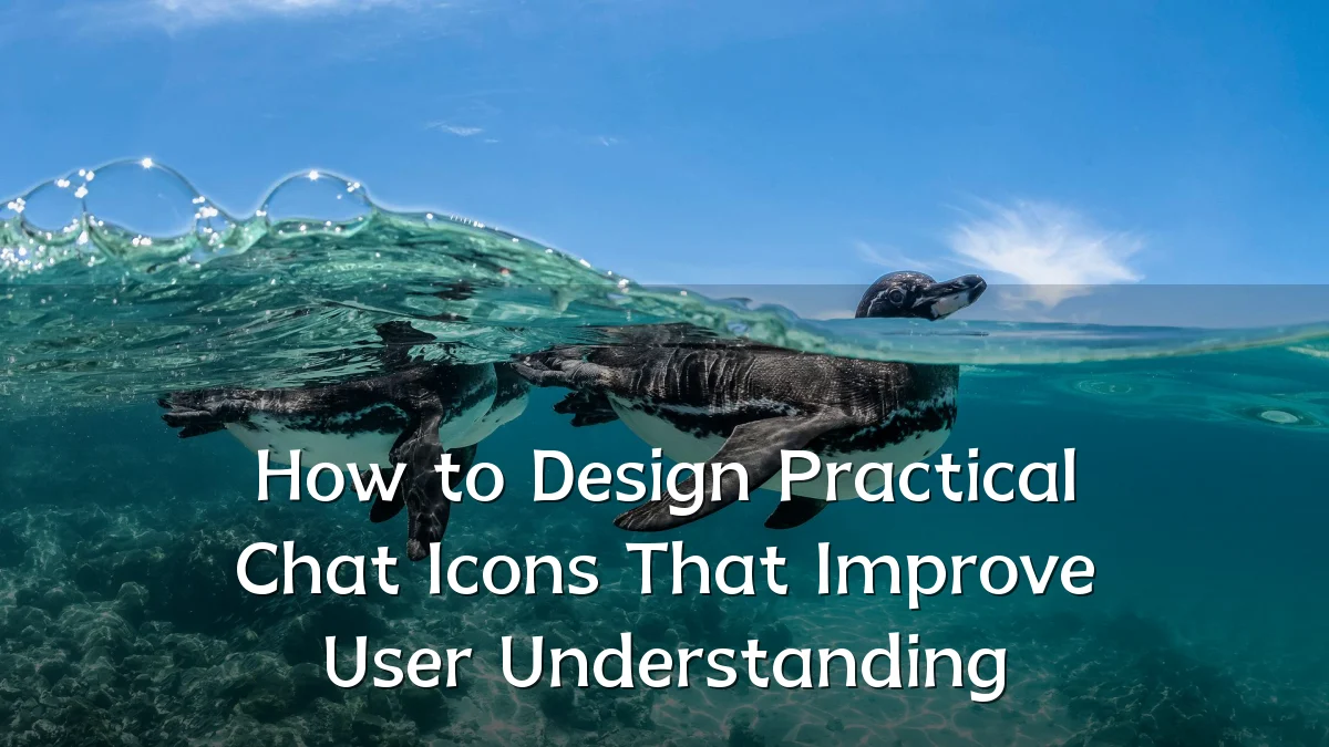 How to Design Practical Chat Icons That Improve User Understanding